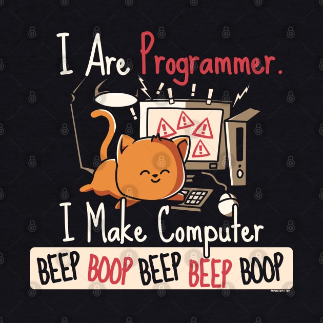 I Are Programmer Beep Boop Cute Programmer Cat by NerdShizzle